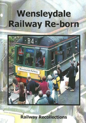 Wensleydale Railway Reborn
